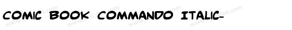 Comic Book Commando Italic字体转换